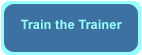 Train the Trainer